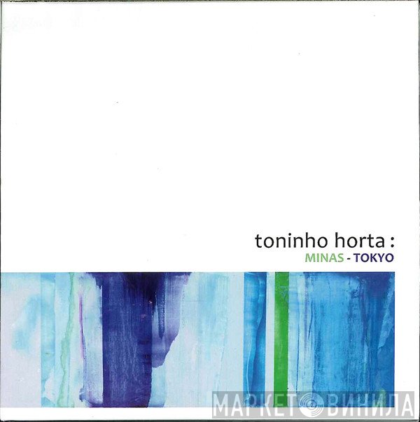 Toninho Horta  - Minas-Tokyo