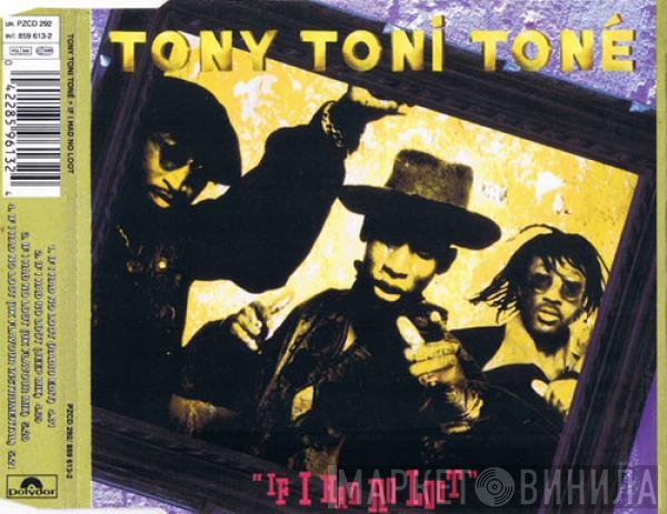 Tony! Toni! Toné! - If I Had No Loot