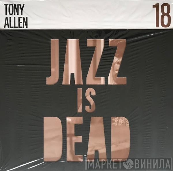 Tony Allen, Adrian Younge - Jazz Is Dead 18