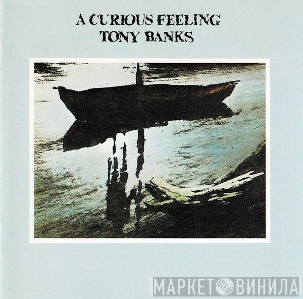 Tony Banks - A Curious Feeling