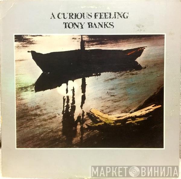 Tony Banks - A Curious Feeling