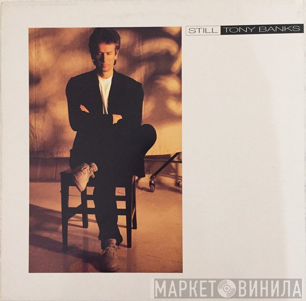 Tony Banks  - Still