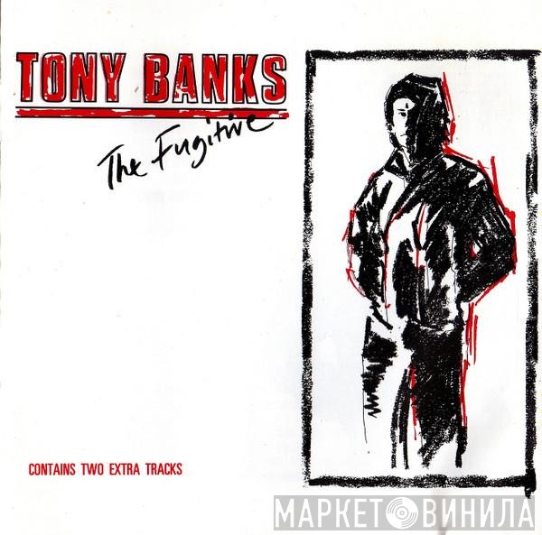 Tony Banks  - The Fugitive