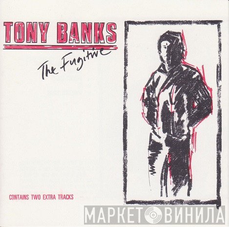 Tony Banks  - The Fugitive