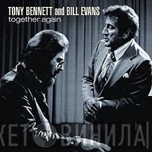 Tony Bennett & Bill Evans  - Together Again