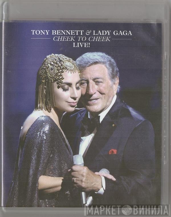 Tony Bennett & Lady Gaga  - Cheek To Cheek Live!
