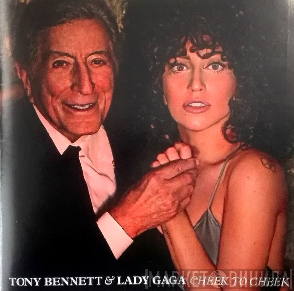 Tony Bennett & Lady Gaga  - Cheek To Cheek