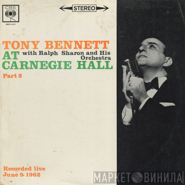 Tony Bennett, Ralph Sharon And His Orchestra - At Carnegie Hall Part 2