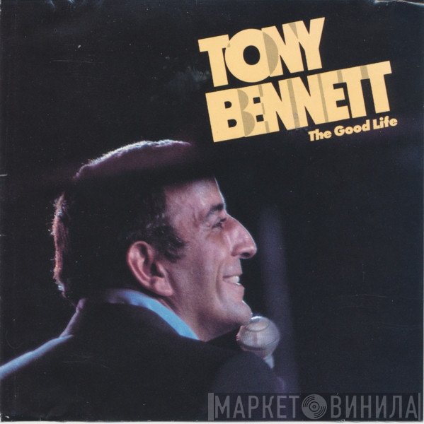 Tony Bennett  - The Good Life