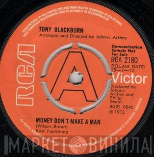 Tony Blackburn - Money Don't Make A Man