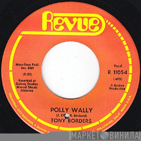 Tony Borders - Polly Wally / Gentle On My Mind