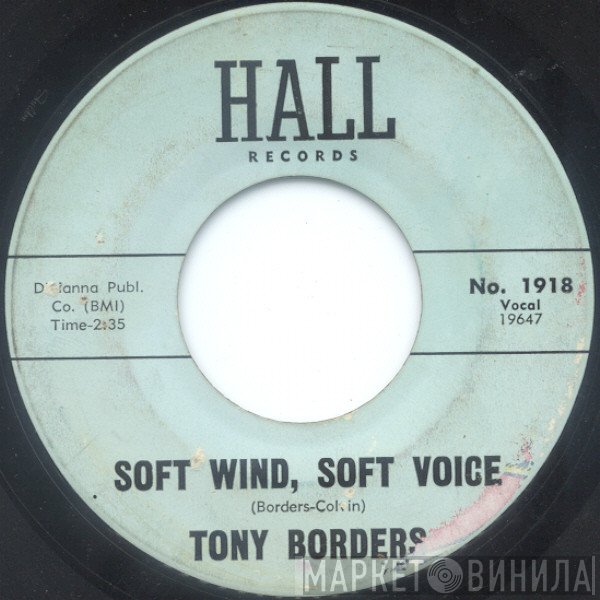 Tony Borders - Soft Wind, Soft Voice / Pass The Word