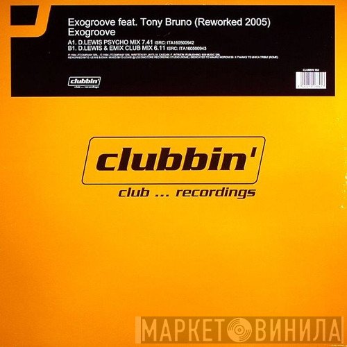 Tony Bruno, Exogroove - Exogroove (Reworked 2005)