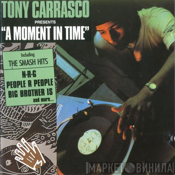 Tony Carrasco  - A Moment In Time