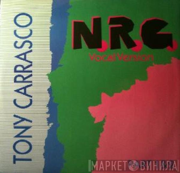 Tony Carrasco  - N.R.G. (Vocal Version) (Part 1 & 2)
