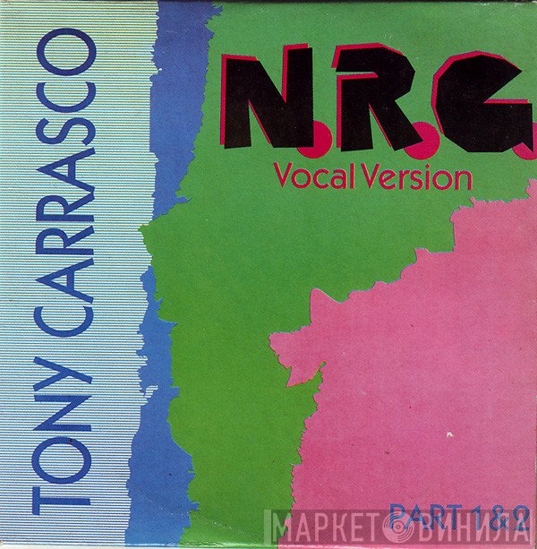 Tony Carrasco  - N.R.G. Vocal Version Part 1 & 2