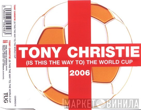Tony Christie - (Is This The Way To) The World Cup