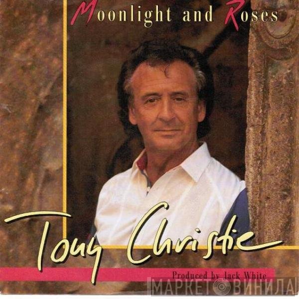 Tony Christie  - Moonlight And Roses