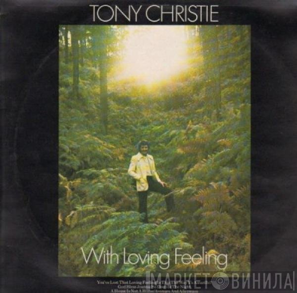 Tony Christie  - With Loving Feeling