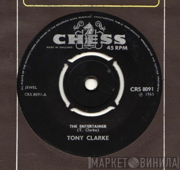 Tony Clarke  - The Entertainer / Ain't Love Good, Ain't Love Proud