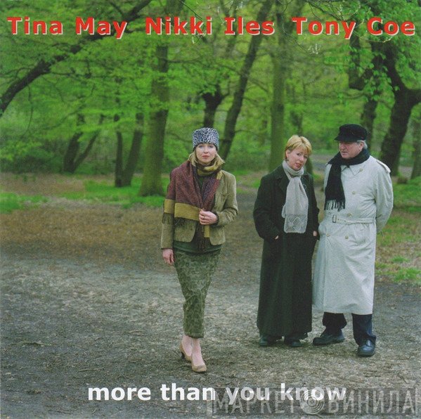 Tony Coe, Nikki Iles, Tina May - More Than You Know