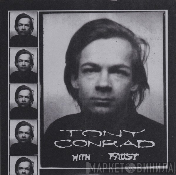 Tony Conrad With Faust  - The Pyre Of Angus Was In Kathmandu