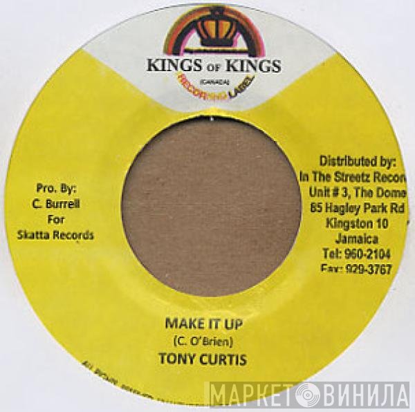 Tony Curtis, Wissy - Make It Up / No Heights