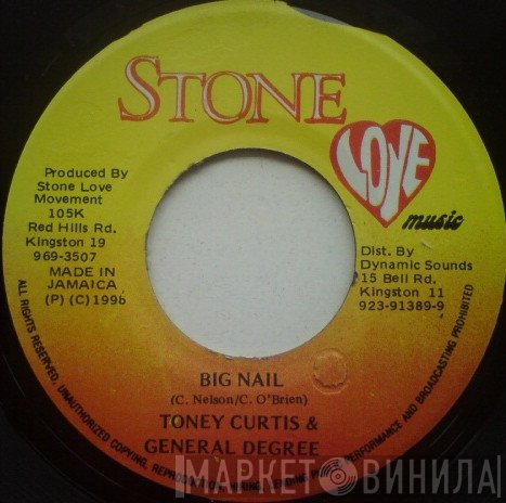 Tony Curtis & General Degree  - Big Nail
