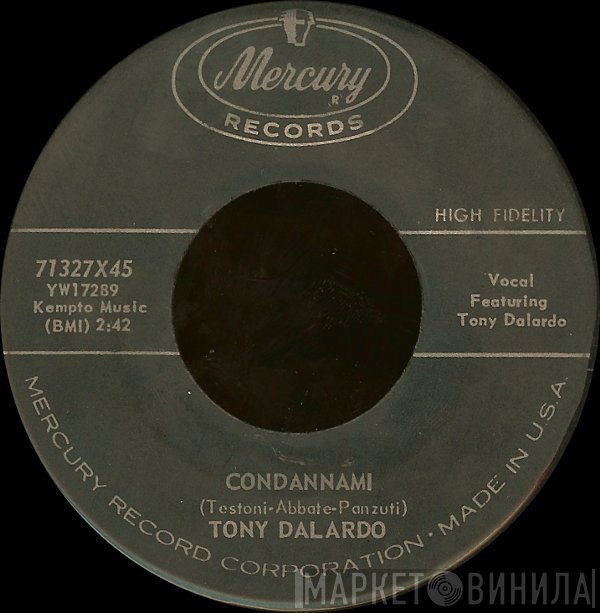 Tony Dalardo  - Condannami / Come Prima