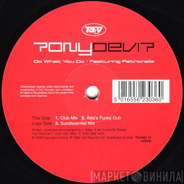 Tony De Vit Featuring Petronella  - Do What You Do