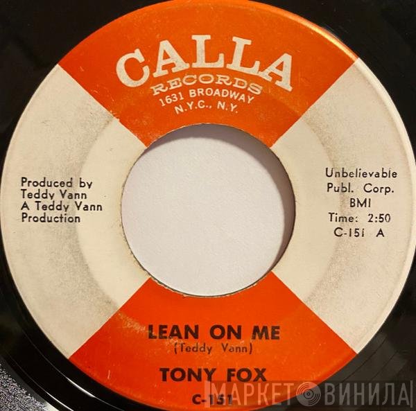 Tony Fox - Lean On Me / Grass Roots