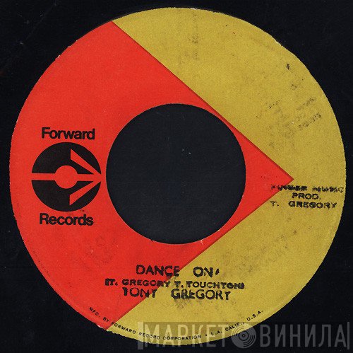 Tony Gregory - Dance On / I'm Gonna Break Down