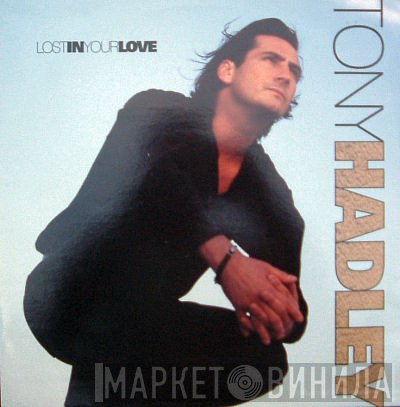 Tony Hadley - Lost In Your Love