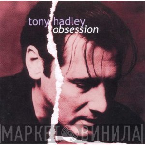 Tony Hadley  - Obsession