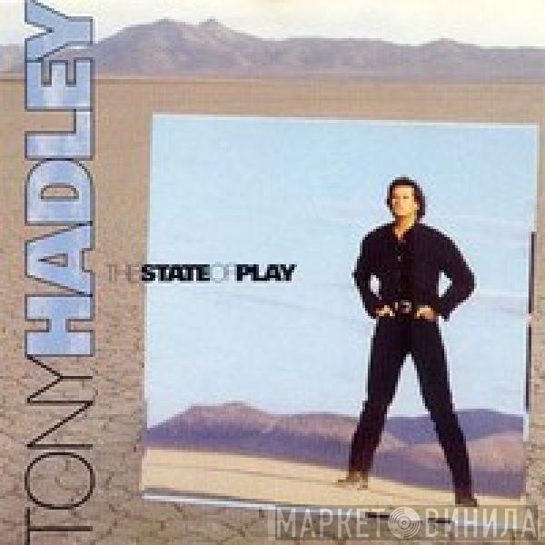 Tony Hadley  - The State Of Play