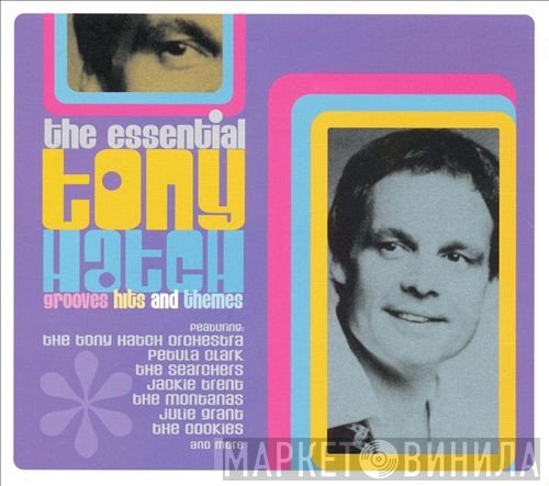 Tony Hatch - The Essential Tony Hatch: Grooves, Hits And Themes
