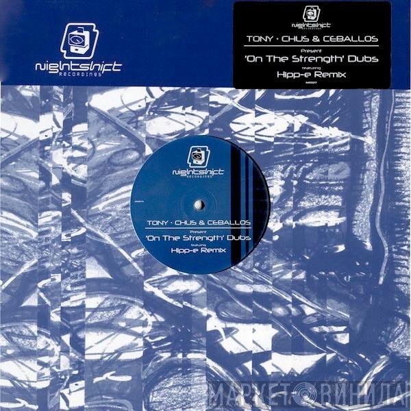 Tony Hewitt, Chus & Ceballos - On The Strength Dubs