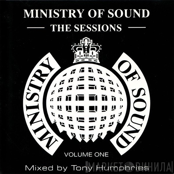 Tony Humphries - Ministry Of Sound (The Sessions Volume One)