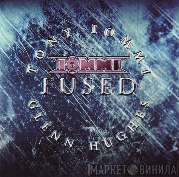 Tony Iommi, Glenn Hughes  - Fused