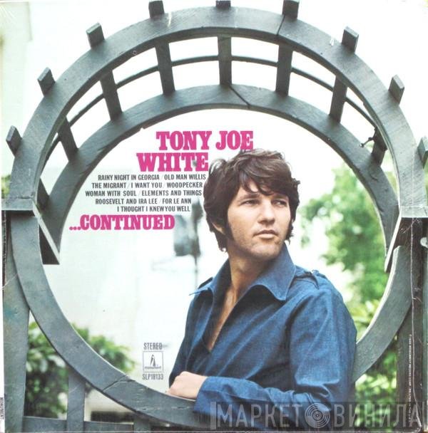 Tony Joe White  - ...Continued