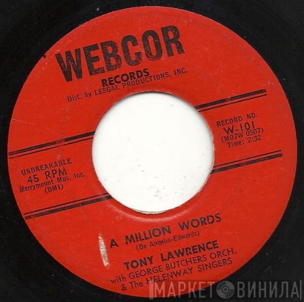Tony Lawrence , Helenway Singers, George Butchers Orchestra - A Million Words / I Need Somebody