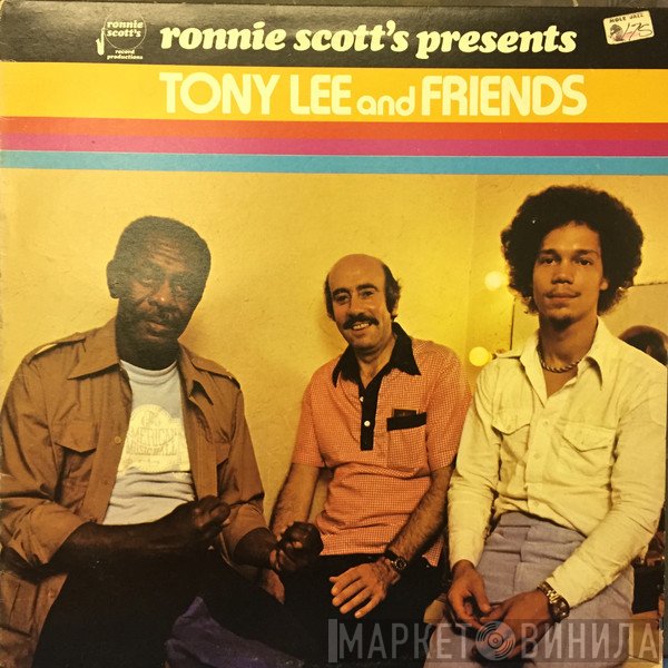 Tony Lee & Friends - Ronnie Scott's Presents