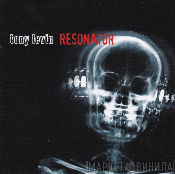 Tony Levin  - Resonator