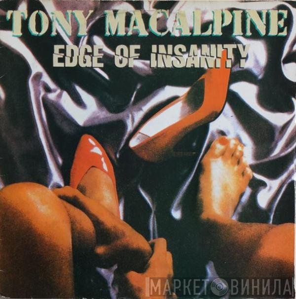 Tony MacAlpine  - Edge Of Insanity