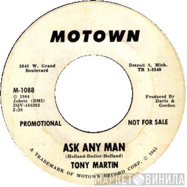 Tony Martin  - Ask Any Man
