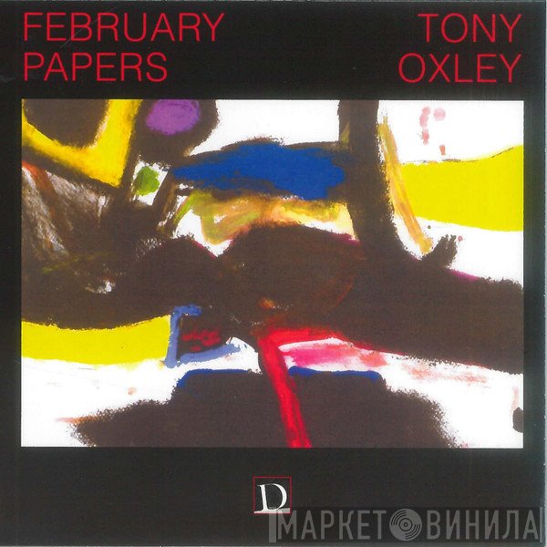 Tony Oxley  - February Papers