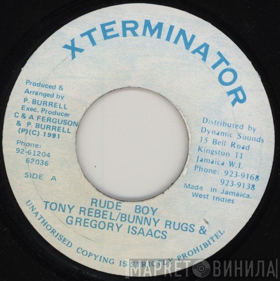 Tony Rebel / Bunny Rugs & Gregory Isaacs  - Rude Boy