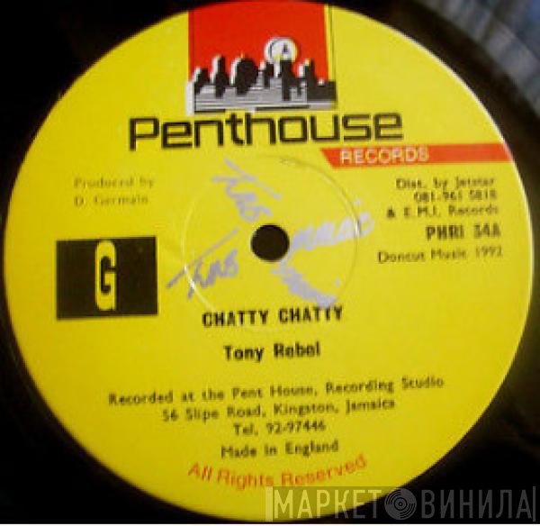 Tony Rebel  - Chatty Chatty