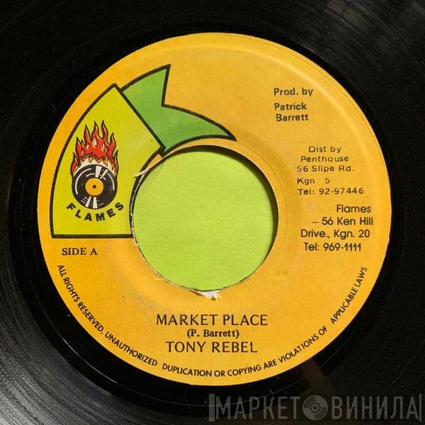 Tony Rebel  - Market Place