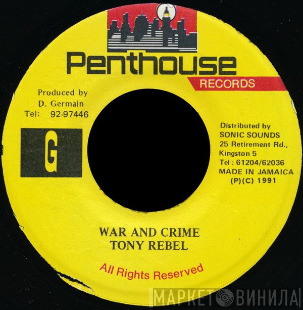 Tony Rebel - War And Crime